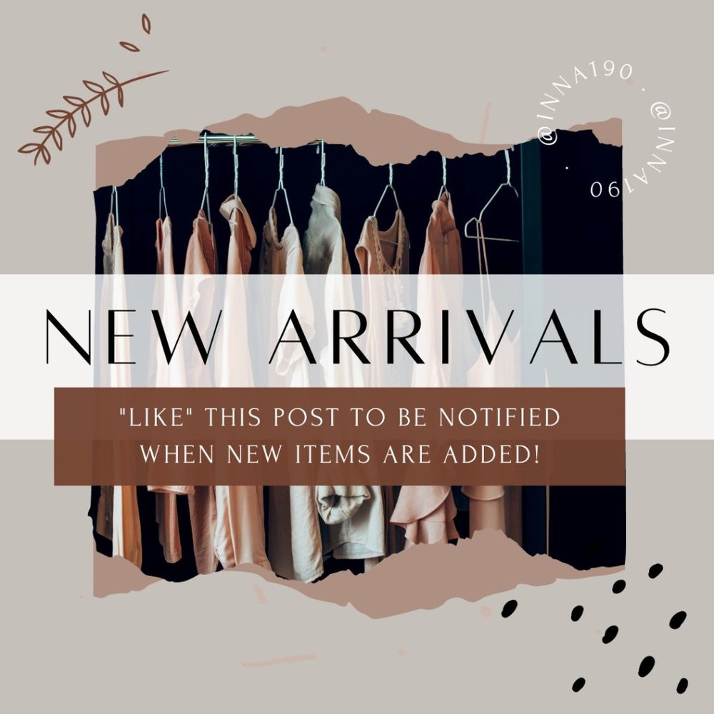NEW ARRIVALS ADDED!
